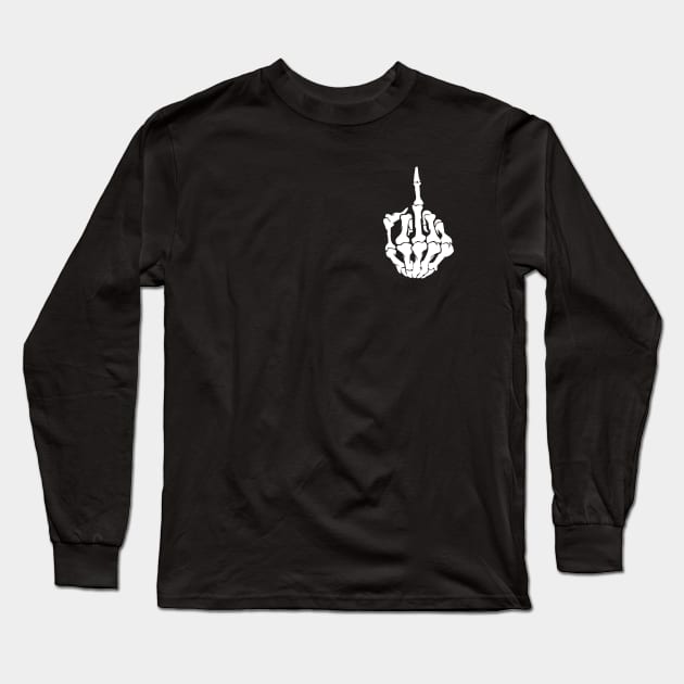 Skeleton Middle Finger Long Sleeve T-Shirt by WhateverTheFuck